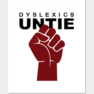 Dyslexics Untie Posters and Art